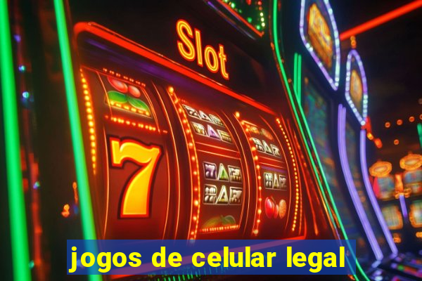 jogos de celular legal